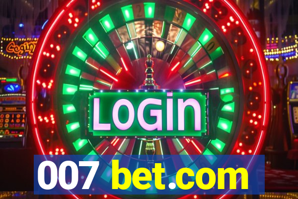 007 bet.com